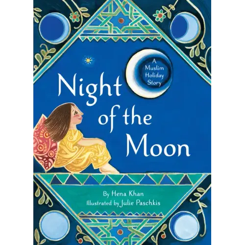Night of the Moon: A Muslim Holiday Story