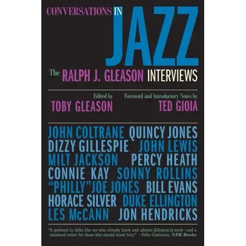 Conversations in Jazz: The Ralph J. Gleason Interviews