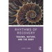 Rhythms of Recovery: Trauma, Nature, and the Body