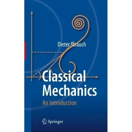 Classical Mechanics: An Introduction