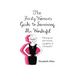 The Feisty Woman's Guide to Surviving Mr. Wonderful: Moving on with Humor, Laughter, and Chutzpah!