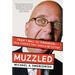 Muzzled: From T-Ball to Terrorism--True Stories That Should Be Fiction