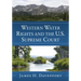 Western Water Rights and the U.S. Supreme Court