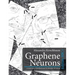 Graphene Neurons: A future story with illustrations by Marcellus M. Menke