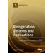 Refrigeration Systems and Applications