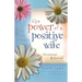Power of a Positive Wife Devotional & Journal: 52 Monday Morning Motivations