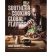Southern Cooking, Global Flavors