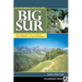 Hiking & Backpacking Big Sur: Your Complete Guide to the Trails of Big Sur, Ventana Wilderness, and Silver Peak Wilderness
