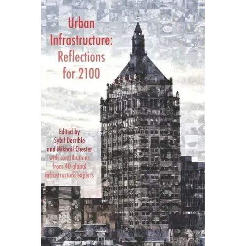 Urban Infrastructure: Reflections for 2100