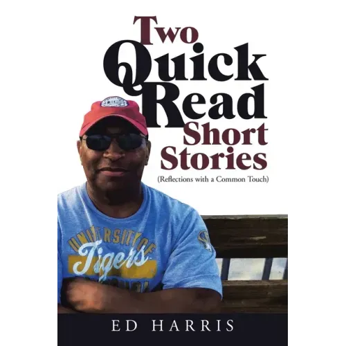 Two Quick Read Short Stories: (Reflections with a Common Touch)