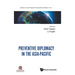 Preventive Diplomacy in the Asia-Pacific