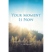 Your Moment Is Now: Memoirs of God's Love