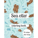 Sea otter coloring book: A coloring book for adults and kids otter image design paperback