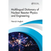 Multilingual Dictionary of Nuclear Reactor Physics and Engineering