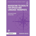 Navigating Telehealth for Speech and Language Therapists: The Remotely Possible in 50 Key Points