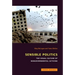 Sensible Politics: The Visual Culture of Nongovernmental Politics