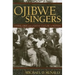 Ojibwe Singers: Hymns, Grief, and a Native Culture in Motion