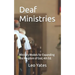 Deaf Ministries: Ministry Models for Expanding the Kingdom of God, 4th Ed.
