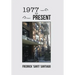 1977 to Present