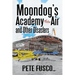 Moondog's Academy of the Air: And Other Disasters