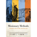 Missionary Methods: Research, Reflections, and Realities