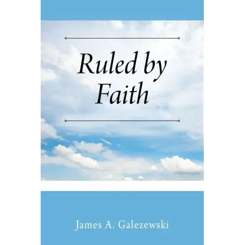 Ruled by Faith