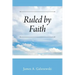 Ruled by Faith