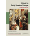 Ritual in Early Modern Europe