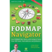 The FODMAP Navigator: Low-FODMAP Diet charts with ratings of more than 500 foods, food additives and prebiotics