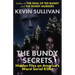 The Bundy Secrets: Hidden Files On America's Worst Serial Killer