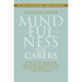 Mindfulness for Carers: How to Manage the Demands of Caregiving While Finding a Place for Yourself