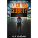 The Execution of Celebrity: A Kirsten Stewart Thriller