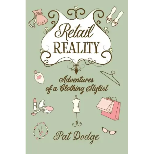 Retail Reality: Adventures of a Clothing Stylist