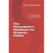 The Homeowner's Handbook for Property Claims: The ultimate guide for understanding the insurance claims process