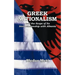 Greek Nationalism and the Scope of Its Interrelationship with Albania