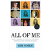 All of Me: How I Learned to Live with the Many Personalities Sharing My Body