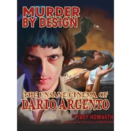 Murder by Design: The Unsane Cinema of Dario Argento