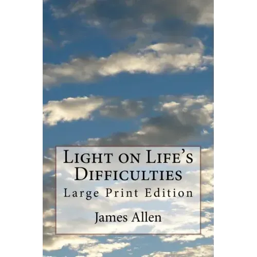 Light on Life's Difficulties: Large Print Edition