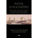 Fatal Collisions: The South Australian Frontier and the Violence of Memory