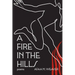 A Fire in the Hills