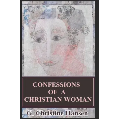 Confessions of a Christian Woman