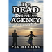 The Dead Detective Agency: A Dead Detective Mystery