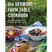 The Vermont Farm Table Cookbook: Homegrown Recipes from the Green Mountain State