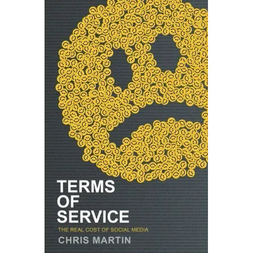 Terms of Service: The Real Cost of Social Media