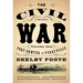 The Civil War: A Narrative: Volume 1: Fort Sumter to Perryville