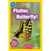 Flutter, Butterfly! (National Geographic Kids Readers, Pre-Reader)