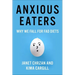 Anxious Eaters: Why We Fall for Fad Diets