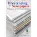 Freelancing for Newspapers: Writing for an Overlooked Market
