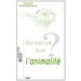 Qu'est-CE Que l'Animalite?