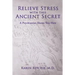 Relieve Stress With this Ancient Secret: A Psychiatrist Shows You How
